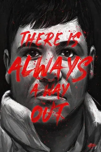 THERE IS ALWAYS A WAY OUT