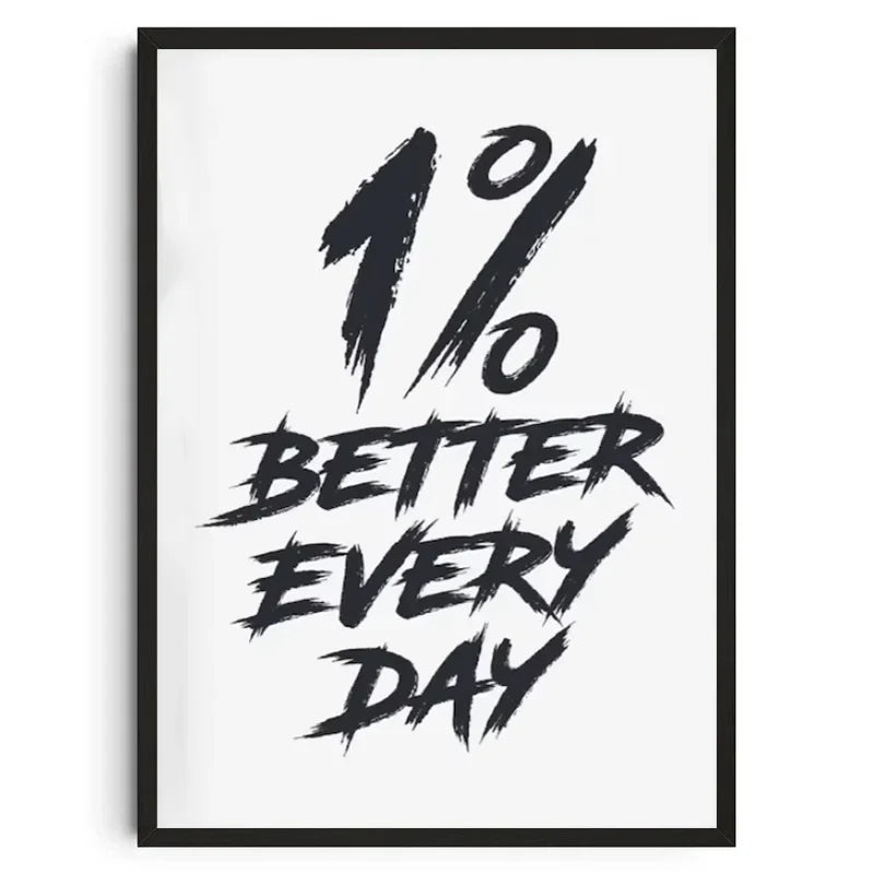 1 % BETTER EVERY DAY